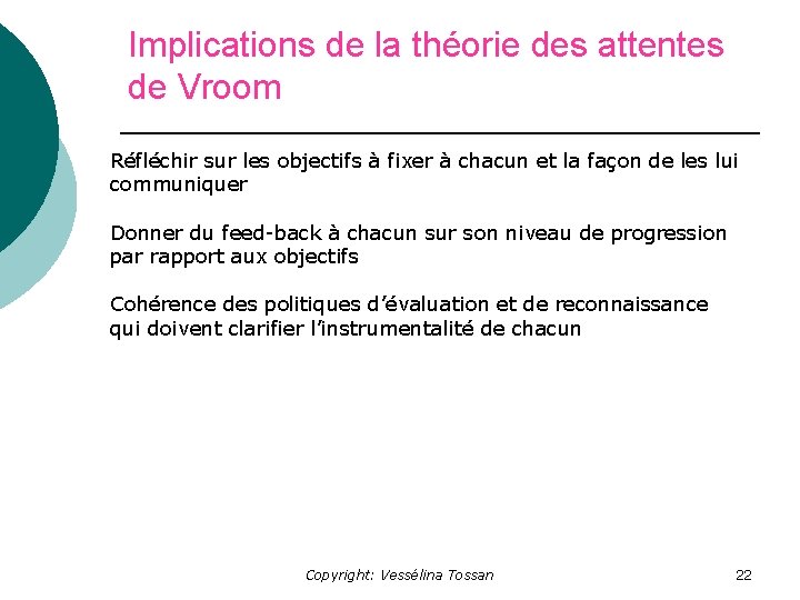 Implications de la théorie des attentes de Vroom Réfléchir sur les objectifs à fixer