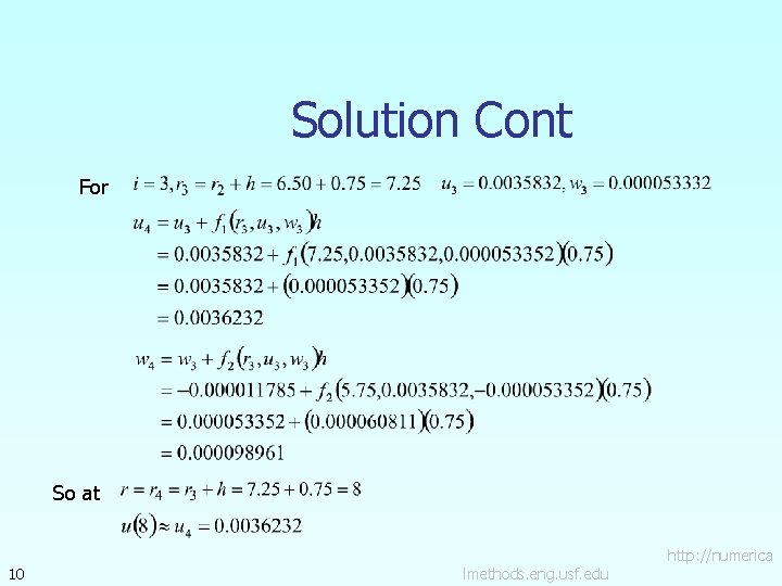 Solution Cont For So at 10 lmethods. eng. usf. edu http: //numerica 