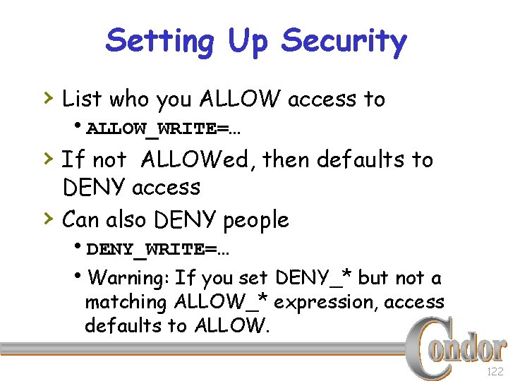 Setting Up Security › List who you ALLOW access to h. ALLOW_WRITE=… › If