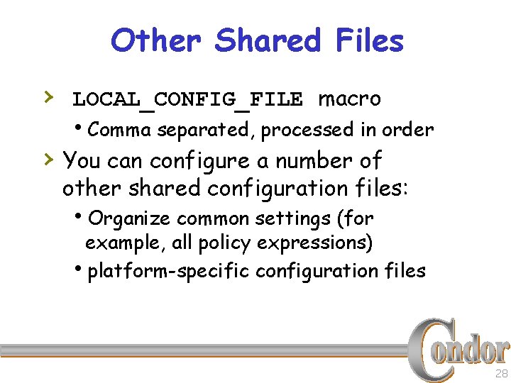 Other Shared Files › LOCAL_CONFIG_FILE macro h. Comma separated, processed in order › You