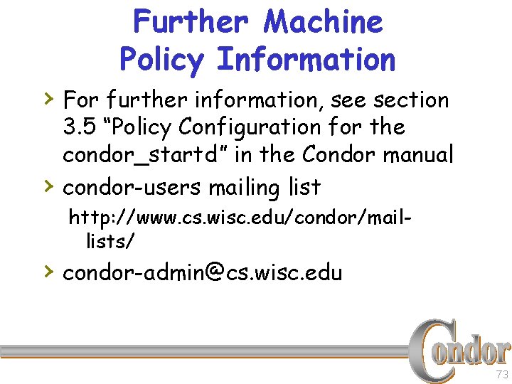 Further Machine Policy Information › For further information, see section › 3. 5 “Policy