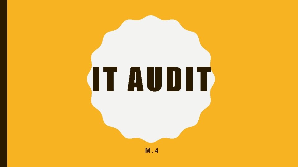 IT AUDIT M. 4 