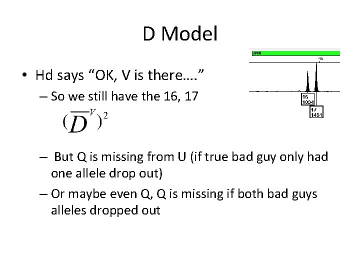 D Model • Hd says “OK, V is there…. ” – So we still