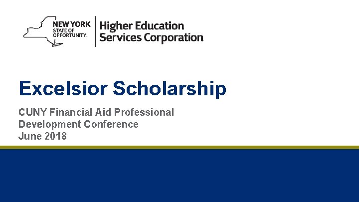 Excelsior Scholarship CUNY Financial Aid Professional Development Conference June 2018 