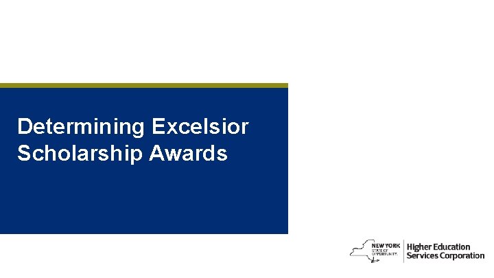 Determining Excelsior Scholarship Awards 