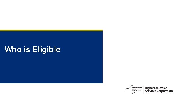 Who is Eligible 