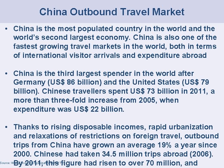 China Outbound Travel Market • China is the most populated country in the world