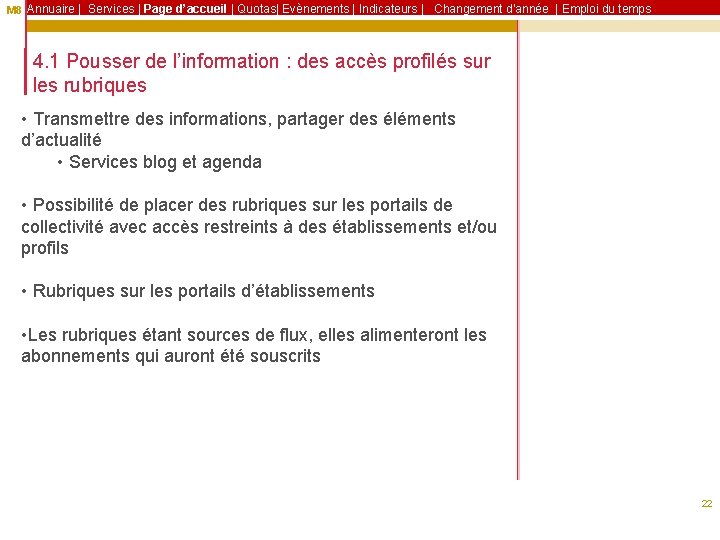 M 8 Annuaire | Services | Page d’accueil | Quotas| Evènements | Indicateurs |