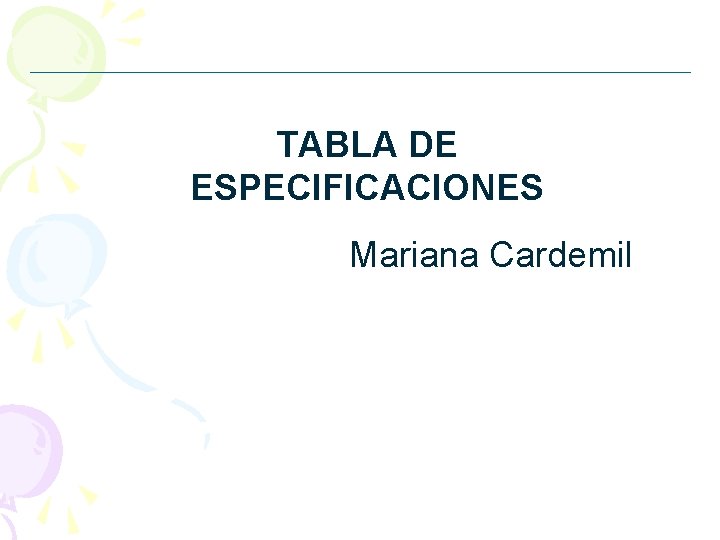 TABLA DE ESPECIFICACIONES Mariana Cardemil 