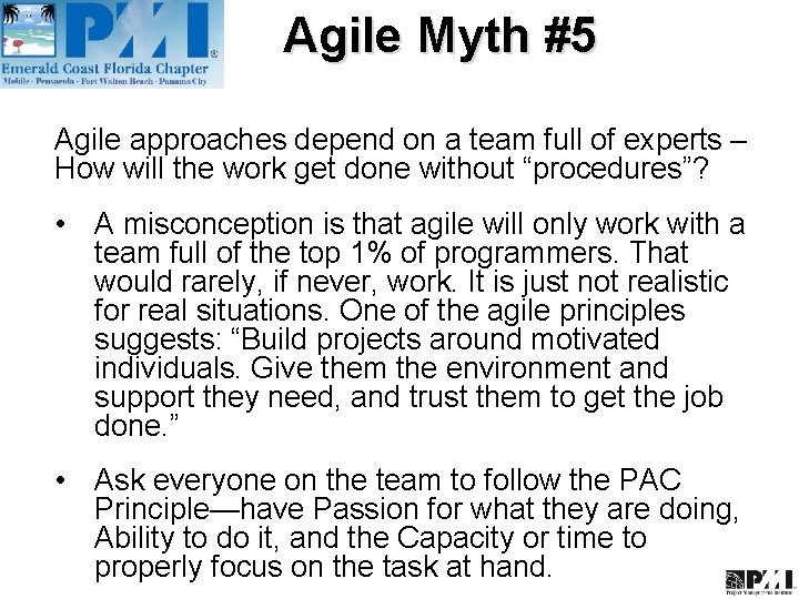 Agile Myth #5 Agile approaches depend on a team full of experts – How