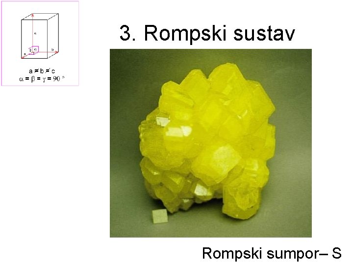 3. Rompski sustav Rompski sumpor– S 