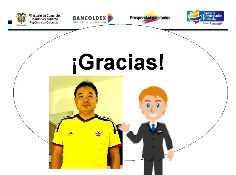 ¡Gracias! ¡Gracias!