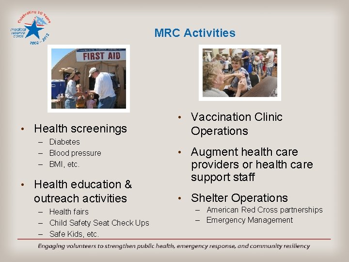 MRC Activities • Health screenings – Diabetes – Blood pressure – BMI, etc. •