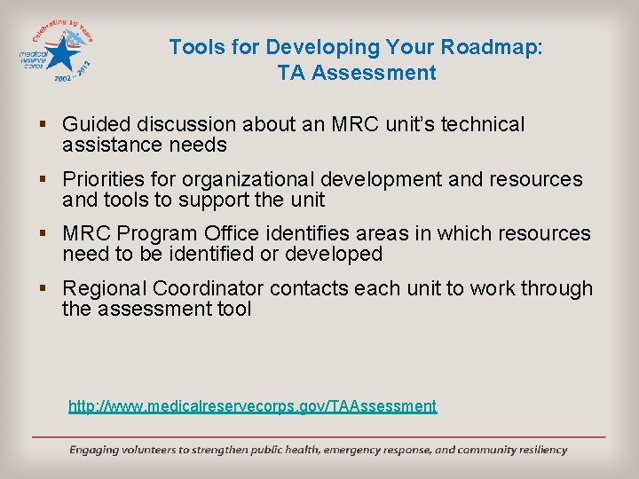 Tools for Developing Your Roadmap: TA Assessment § Guided discussion about an MRC unit’s