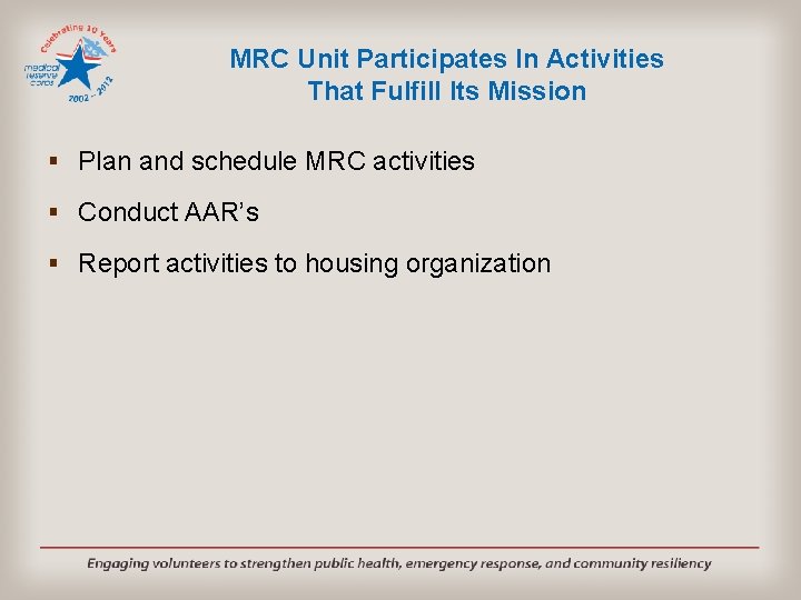 MRC Unit Participates In Activities That Fulfill Its Mission § Plan and schedule MRC