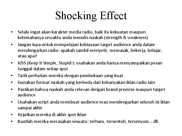 Shocking Effect • • • Selalu ingat akan karakter media radio, baik itu kekuatan