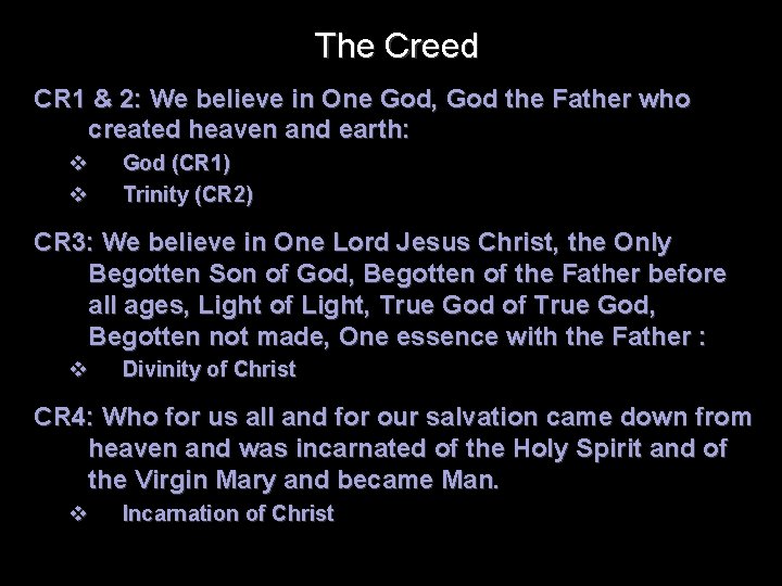 The Creed CR 1 & 2: We believe in One God, God the Father