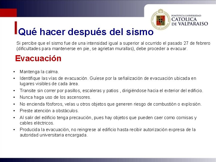 Qué hacer después del sismo Si percibe que el sismo fue de una intensidad