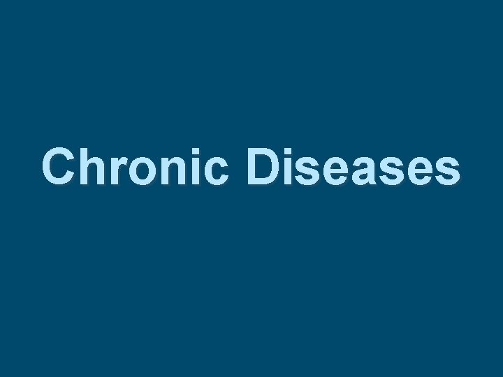 Chronic Diseases 