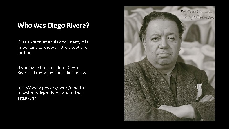 Who was Diego Rivera? When we source this document, it is important to know Who was Diego Rivera? When we source this document, it is important to know