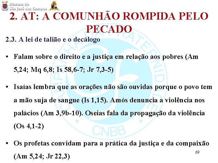 2. AT: A COMUNHÃO ROMPIDA PELO PECADO 2. 3. A lei de talião e