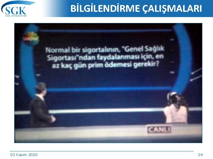 BİLGİLENDİRME ÇALIŞMALARI 03 Kasım 2020 24/174 