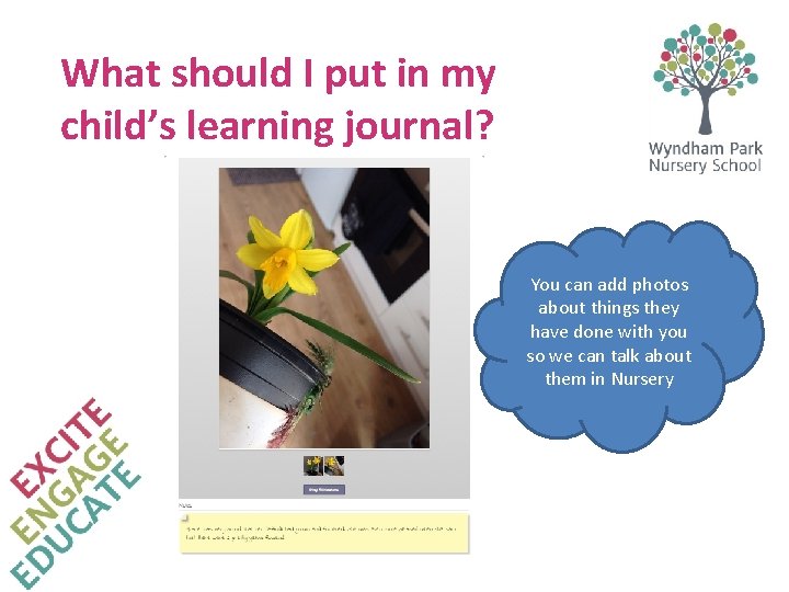 What should I put in my child’s learning journal? You can add photos about