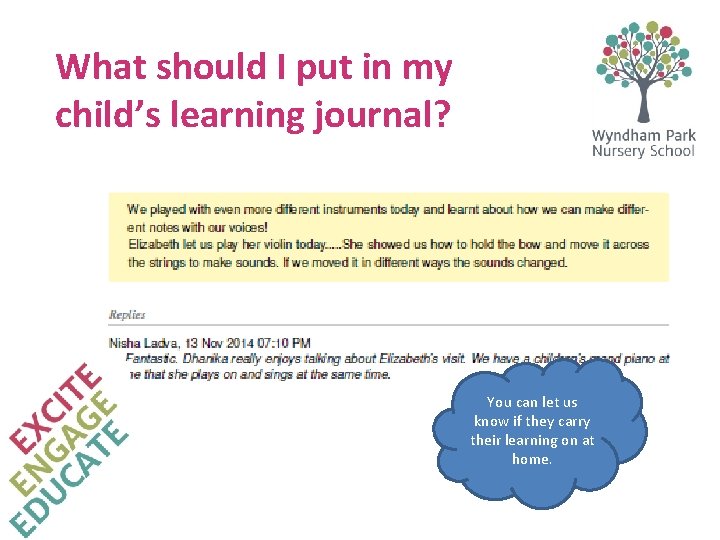 What should I put in my child’s learning journal? You can let us know