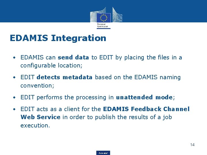 EDAMIS Integration • EDAMIS can send data to EDIT by placing the files in