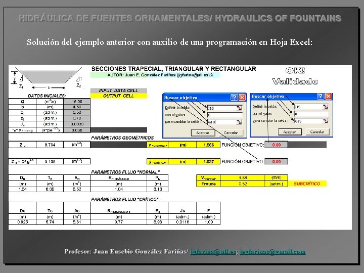  Solución del ejemplo anterior con auxilio de una programación en Hoja Excel: 