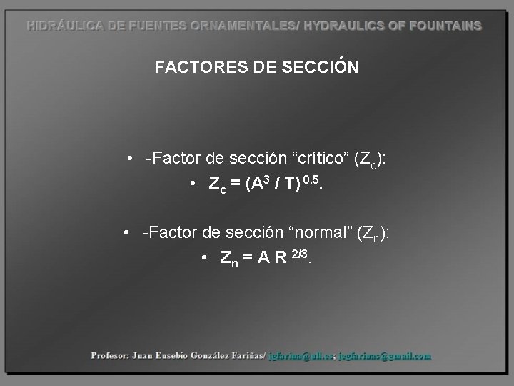 FACTORES DE SECCIÓN • -Factor de sección “crítico” (Zc): • Zc = (A 3