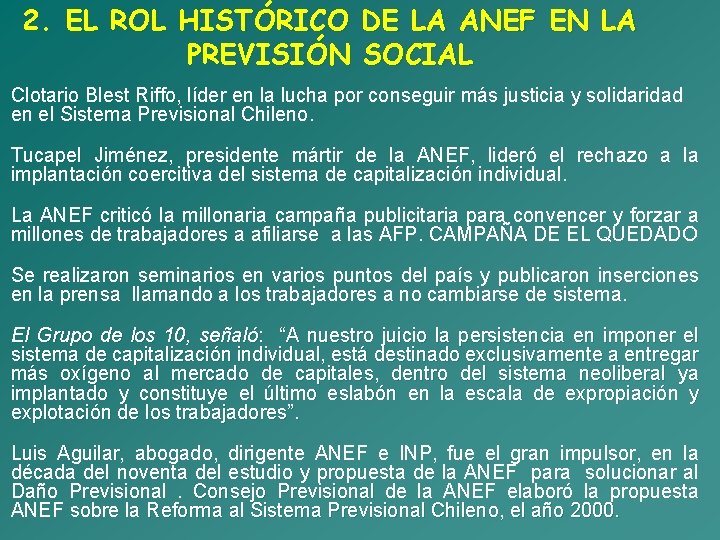 2. EL ROL HISTÓRICO DE LA ANEF EN LA PREVISIÓN SOCIAL Clotario Blest Riffo,