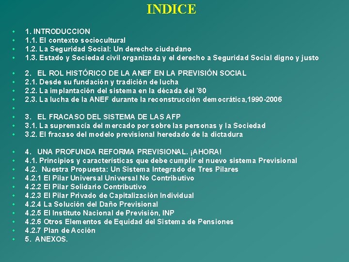 INDICE • • 1. INTRODUCCION 1. 1. El contexto sociocultural 1. 2. La Seguridad