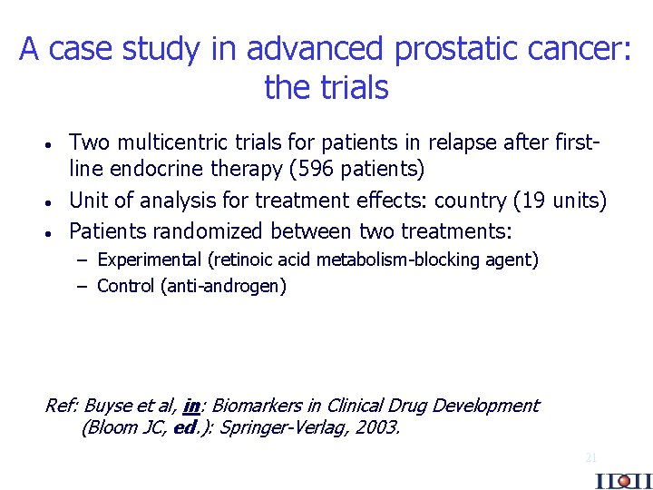 A case study in advanced prostatic cancer: the trials · · · Two multicentric