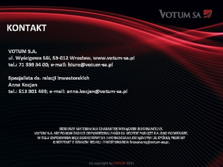 KONTAKT VOTUM S. A. ul. Wyścigowa 56 i, 53 -012 Wrocław, www. votum-sa. pl