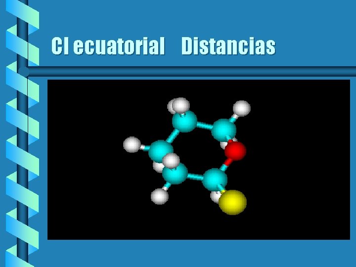 Cl ecuatorial Distancias 