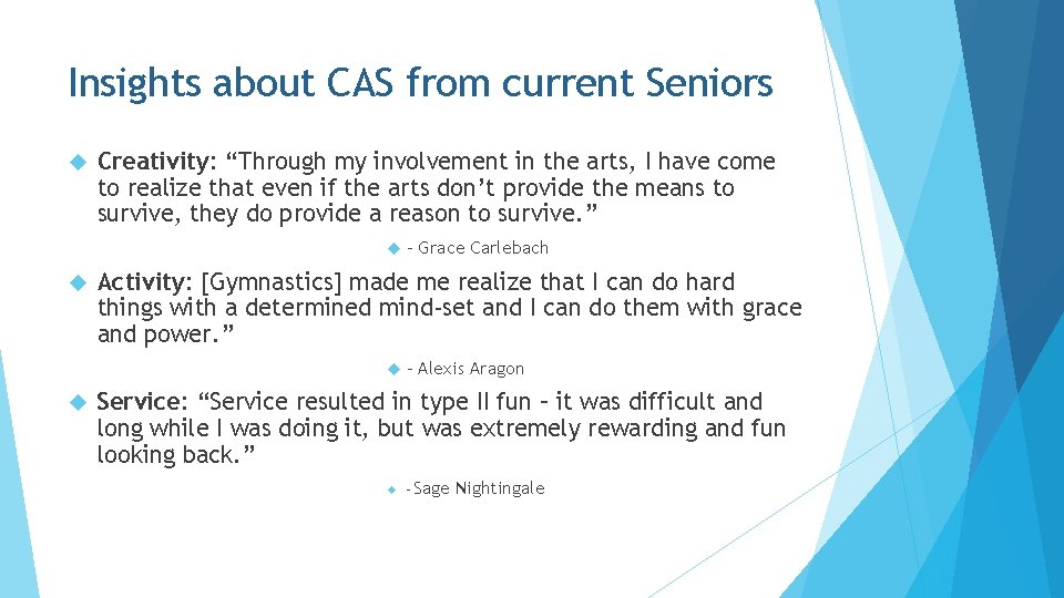 Insights about CAS from current Seniors Creativity: “Through my involvement in the arts, I