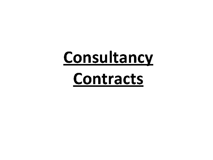 Consultancy Contracts 