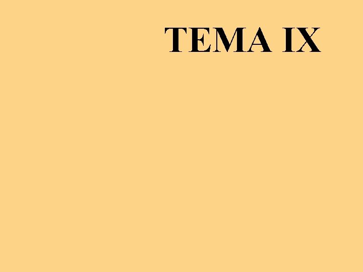 TEMA IX 