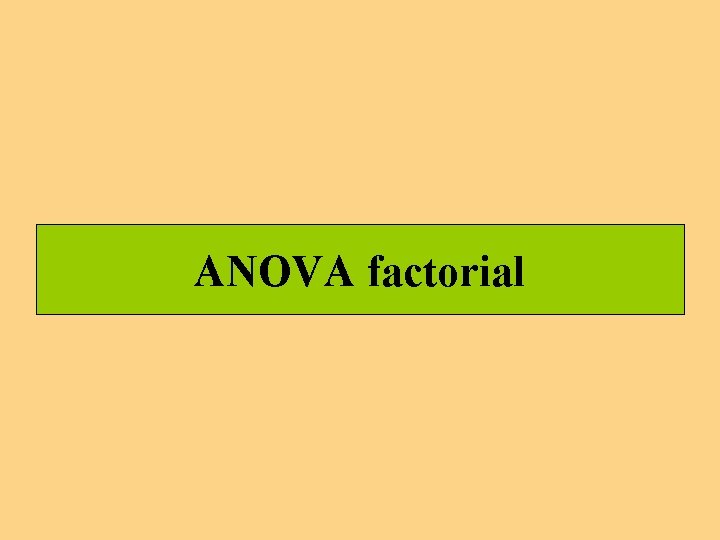 ANOVA factorial 