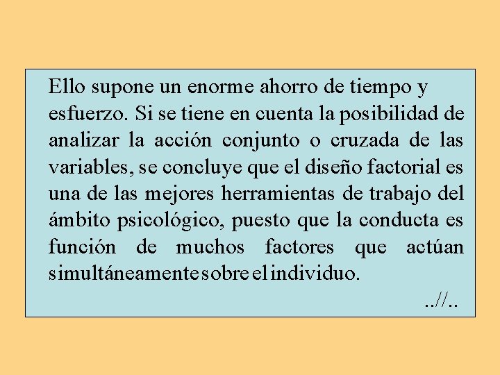 Ello supone un enorme ahorro de tiempo y esfuerzo. Si se tiene en cuenta