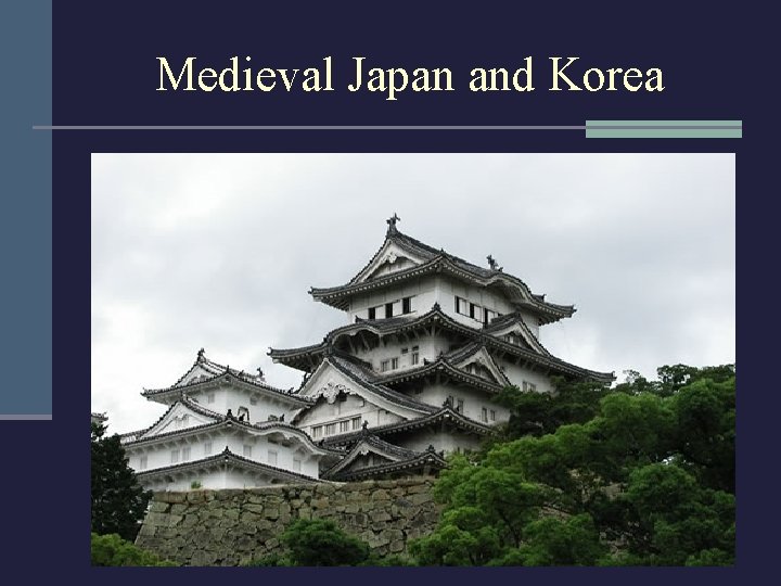 Medieval Japan and Korea 