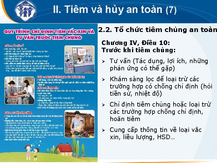 II. Tiêm và hủy an toàn (7) 2. 2. Tổ chức tiêm chủng an