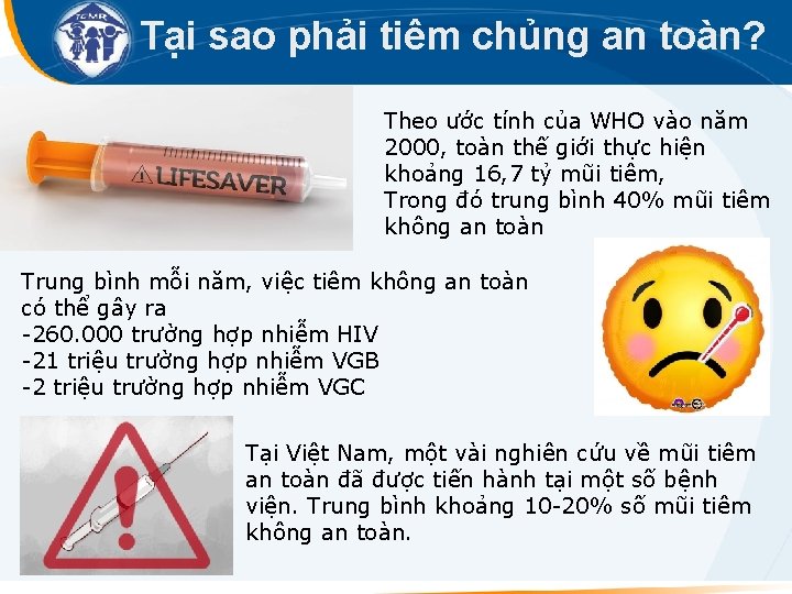 Tại sao phải tiêm chủng an toàn? Theo ước tính của WHO vào năm