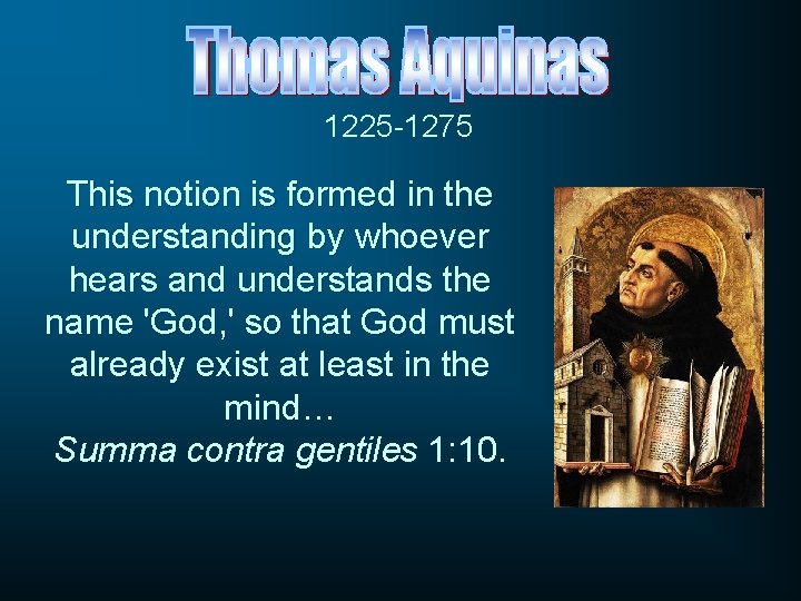 1225 -1275 This notion is formed in the understanding by whoever hears and understands