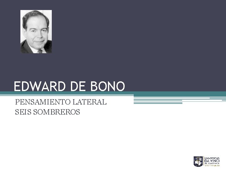 EDWARD DE BONO PENSAMIENTO LATERAL SEIS SOMBREROS 