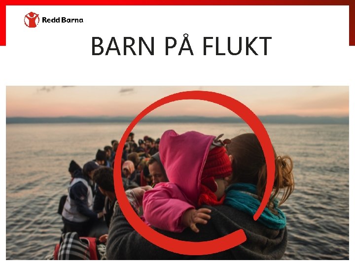 BARN PÅ FLUKT 