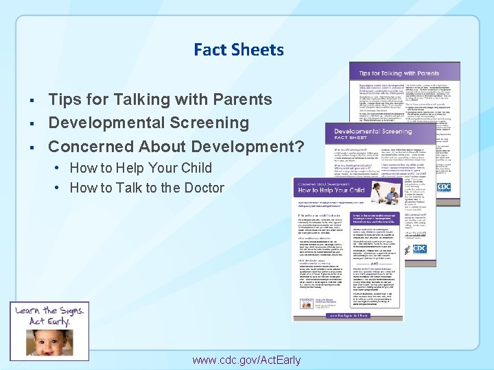 Fact Sheets § § § Tips for Talking with Parents Developmental Screening Concerned About