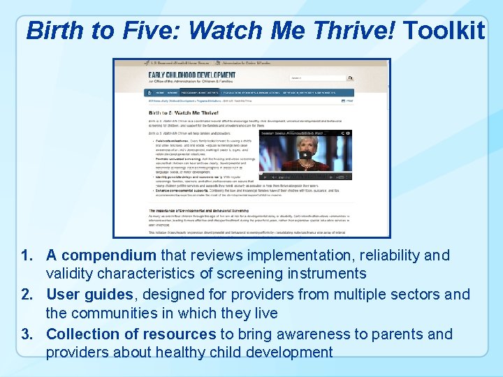 Birth to Five: Watch Me Thrive! Toolkit 1. A compendium that reviews implementation, reliability