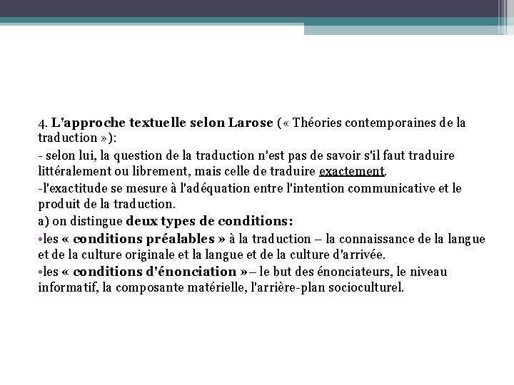 4. L'approche textuelle selon Larose ( « Théories contemporaines de la traduction » ):